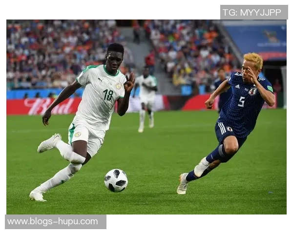 日本与塞内加尔半场对决精彩回顾与战术分析
